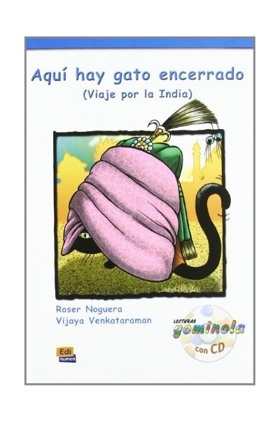 Aqui hay gato encerrado: viaje por la India (INCLUYE CD)